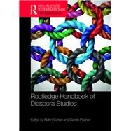 Routledge Handbook of Diaspora Studies by Cohen; Robin, 9781138631137