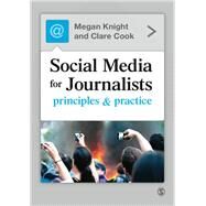 Social Media for Journalists by Knight, Megan; Cook, Clare, 9781446211137