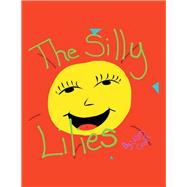 The Silly Lilies by Craft, Abby, 9781503561137