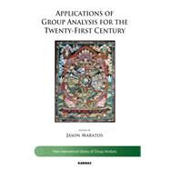 Applications of Group Analysis for the Twenty-first Century by Maratos, Jason, 9781782201137