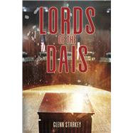 Lords of the Dais by Starkey, Glenn, 9798317801137