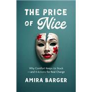 The Price of Nice by Amira Barger, 9798890571137