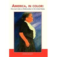 America, in Color by Bailey, John, 9781425721138