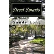 Street Smarts by Long, Sandy, 9781452831138