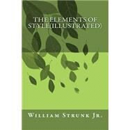 The Elements of Style by Strunk, William, 9781500721138