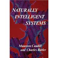 Naturally Intelligent Systems by Caudill, Maureen; Butler, Charles, 9780262531139