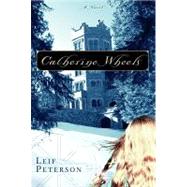 Catherine Wheels by Peterson, Leif, 9780307551139