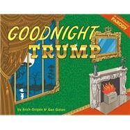 Goodnight Trump A Parody by Golan, Gan; Origen, Erich, 9780316531139