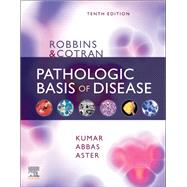Robbins & Cotran Pathologic Basis of Disease by Kumar, Vinay; Abbas, Abul K.; Aster, Jon C., 9780323531139