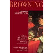 Robert Browning Selected Poems by Karlin, Daniel; Woolford, John; Karlin, Daniel; Phelan, Joseph, 9781405841139
