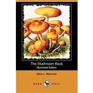 The Mushroom Book by Marshall, Nina L.; Anderson, J. A.; Andersen, H. c., 9781409971139