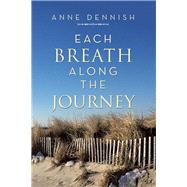 Each Breath Along the Journey by Dennish, Anne, 9781796071139