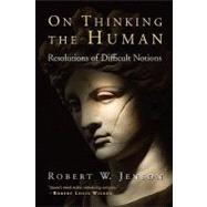 On Thinking the Human by Jenson, Robert W., 9780802821140