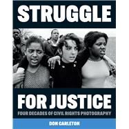 Struggle for Justice by Carleton, Don, 9781477321140