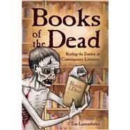 Books of the Dead by Lanzendrfer, Tim, 9781496821140