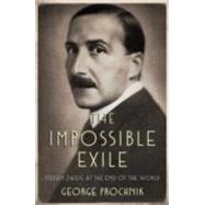 The Impossible Exile by Prochnik, George, 9781783781140