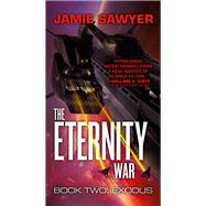 The Eternity War: Exodus by Jamie Sawyer, 9780316411141