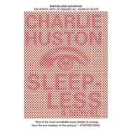 Sleepless A Novel by HUSTON, CHARLIE, 9780345501141