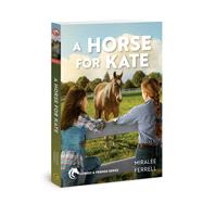 A Horse for Kate by Ferrell, Miralee, 9780781411141