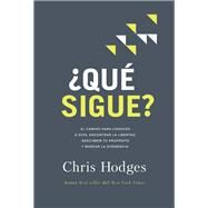 Qu sigue? / What's Next? by Hodges, Chris, 9781404111141