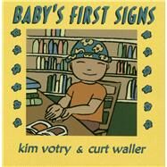 Baby's First Signs by Votry, Kim, 9781563681141