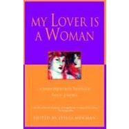 My Lover Is a Woman Contemporary Lesbian Love Poems by NEWMAN, LESLEA, 9780345421142