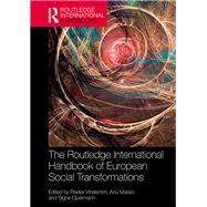 The Routledge International Handbook of European Social Transformations by Vihalemm, Peeter; Masso, Anu; Opermann, Signe, 9780367821142