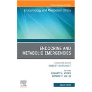 Endocrine and Metabolic Emergencies in Emergency Medicine, An Issue of Endocrinology and Metabolism Clinics of North America by George C. Willis, Bennett A. Myers, 9780443431142