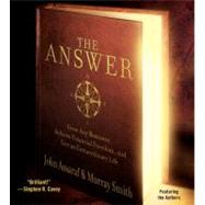 The Answer Grow Any Business, Achieve Financial Freedom, and Live an Extraordinary Life by Assaraf, John; Smith, Murray; Assaraf, John; Smith, Murray, 9780743571142