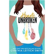 Hearts Unbroken by Smith, Cynthia Leitich, 9780763681142