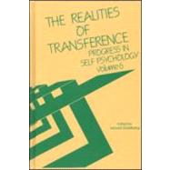 Progress in Self Psychology, V. 6: The Realities of Transference by Goldberg; Arnold I., 9780881631142