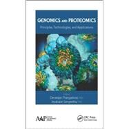 Genomics and Proteomics: Principles, Technologies, and Applications by Thangadurai; Devarajan, 9781771881142