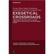 Exegetical Crossroads by Tamer, Georges; Grundmann, Regina; Kattan, Assaad Elias; Pinggera, Karl, 9783110561142