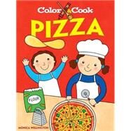 Color & Cook PIZZA by Wellington, Monica, 9780486471143