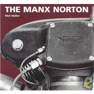 The Manx Norton by Walker, Mick, 9780953131143