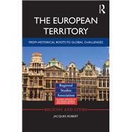 The European Territory: From Historical Roots to Global Challenges by Rao; Nirmala, 9781138021143
