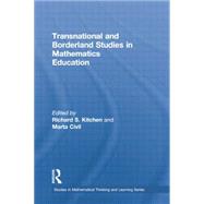 Transnational and Borderland Studies in Mathematics Education by Kitchen; Richard S., 9781138881143