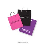 Fashion Stylist's Handbook by Danielle Griffiths, 9781786271143