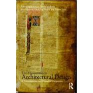 The Humanities in Architectural Design: A Contemporary and Historical Perspective by Bandyopadhyay; Soumyen, 9780415551144