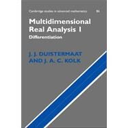 Multidimensional Real Analysis I: Differentiation by J. J. Duistermaat , J. A. C. Kolk , Translated by J. P. van Braam Houckgeest, 9780521551144
