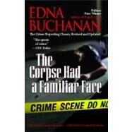 The Corpse Had a Familiar Face by Buchanan, Edna, 9781439141144