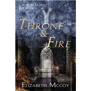 Throne & Fire Book 2 by McCoy, Elizabeth, 9798350921144