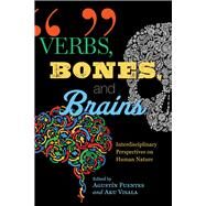 Verbs, Bones, and Brains by Fuentes, Agustn; Visala, Aku, 9780268101145