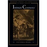 Intimate Commerce by Wohl, Victoria, 9780292791145