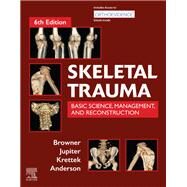 Skeletal Trauma by Browner, Bruce D., MD; Jupiter, Jesse B., MD; Krettek, Christian, MD; Anderson, Paul A., MD, 9780323611145