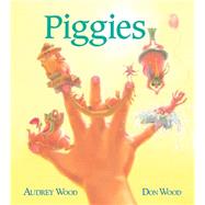 Piggies by Wood, Audrey; Wood, Don, 9780544791145