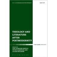 Theology and Literature after Postmodernity by Imfeld, Zo Lehmann; Hampson, Peter; Milbank, Alison, 9780567251145