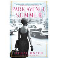 Park Avenue Summer by Rosen, Rene, 9781101991145