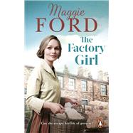 The Factory Girl by Ford, Maggie, 9781529911145