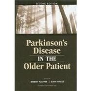 Parkinson's Disease in the Older Patient, Second Edition by Dr Jeremy R Playfer; The Royal, 9781846191145